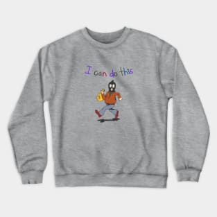 I Can Do This Burglar Robber Thief Criminal Crewneck Sweatshirt